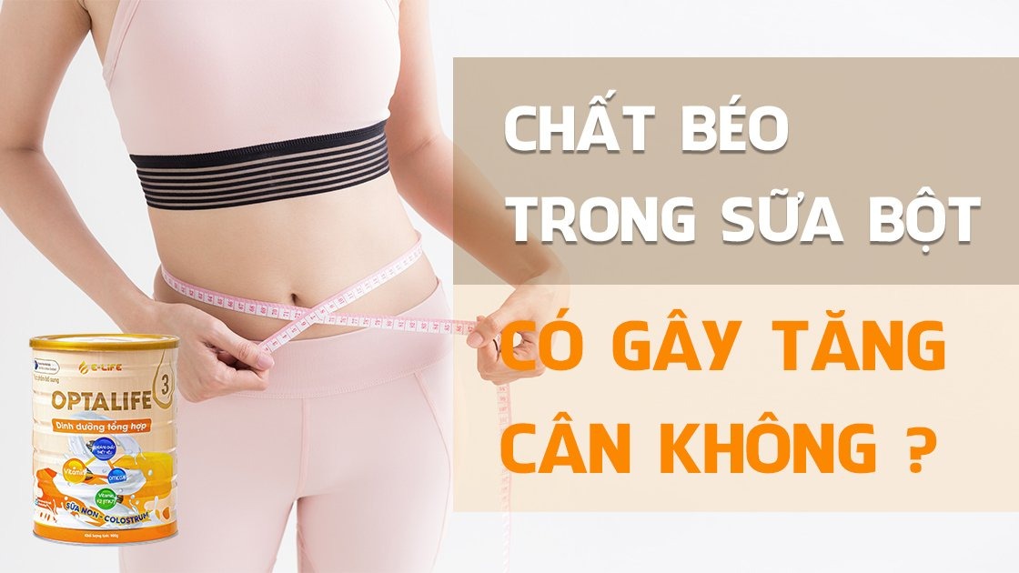 Hàm lượng chất béo trong sữa bột