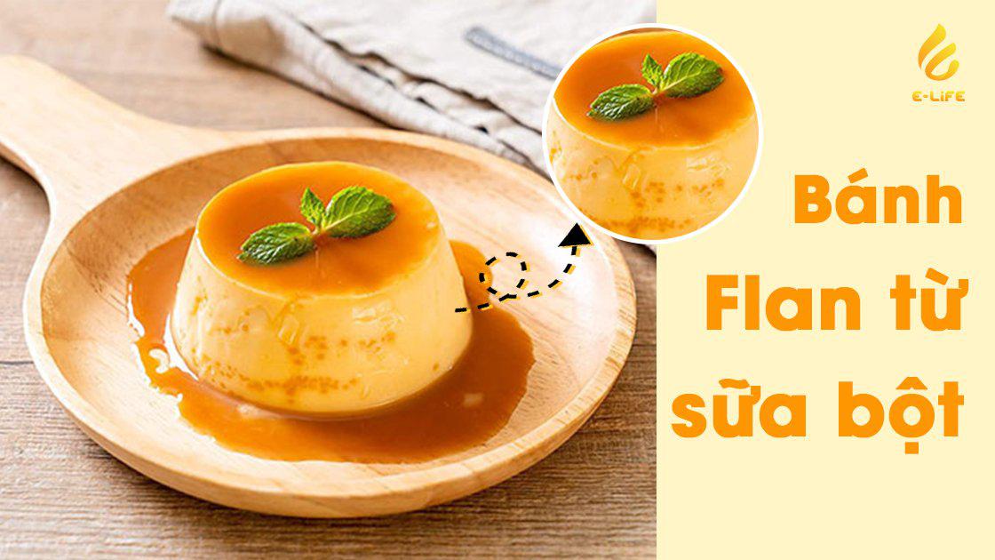 Các biến tấu bánh flan cho bé