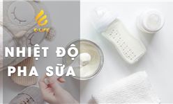 Nhiệt độ pha sữa bao nhiêu là chuẩn mẹ có biết?