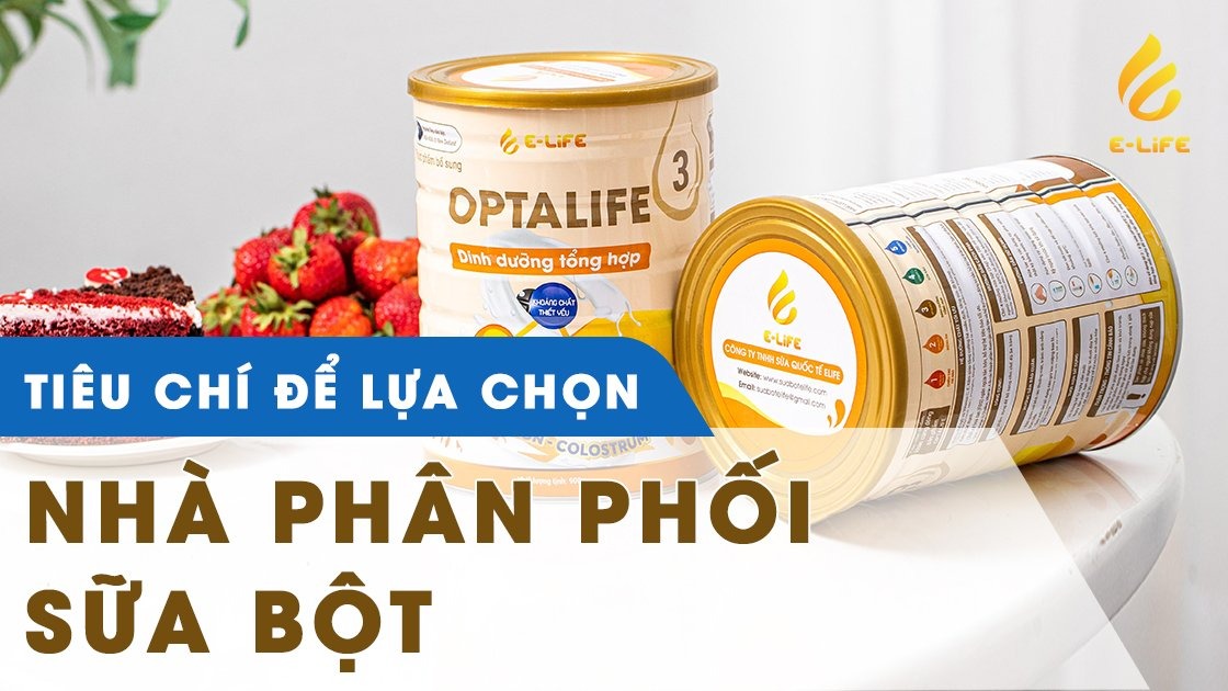 4 tiêu chí để lựa chọn nhà phân phối sữa bột uy tín chủ shop cần nắm rõ